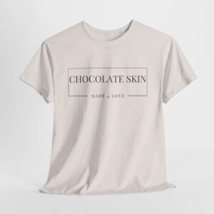 Chocolate Skin Unisex Heavy Cotton Tee