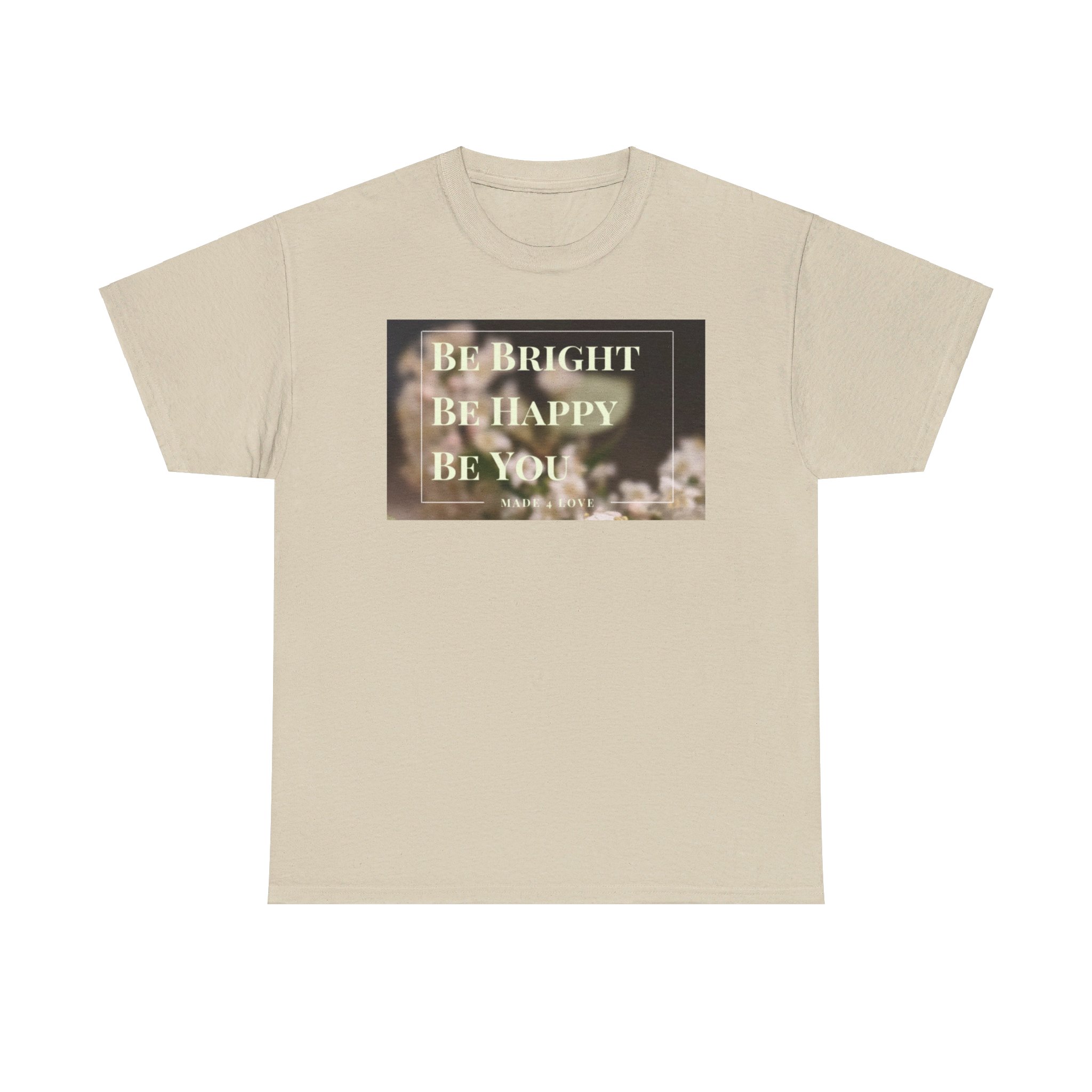 Be Bright Be Happy Be You Unisex Heavy Cotton Tee - Image 2