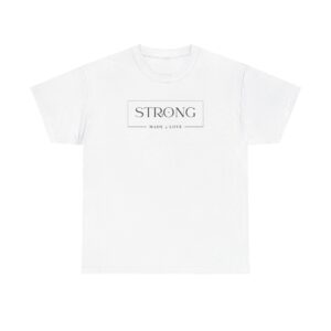 Strong Made 4 Love Unisex Heavy Cotton Tee